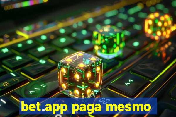 bet.app paga mesmo